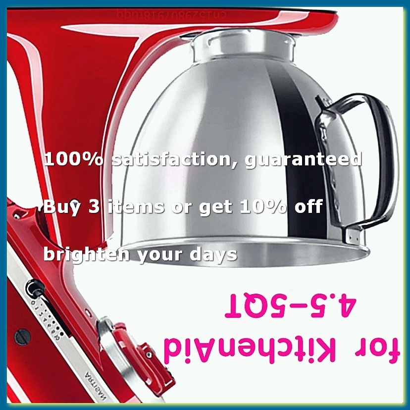 For Classic&Artisan Series 4.5QT/5QT Mixer 304 Bowl Stainless Steel Mixer Bowl Dishwasher Safe