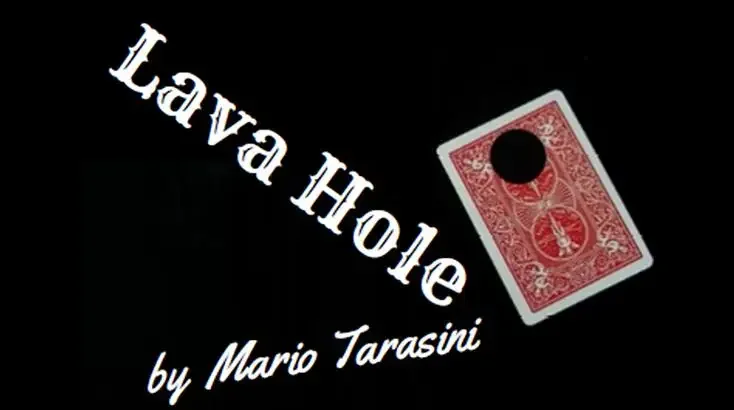 Lava Hole by Mario Tarasini -Magic tricks