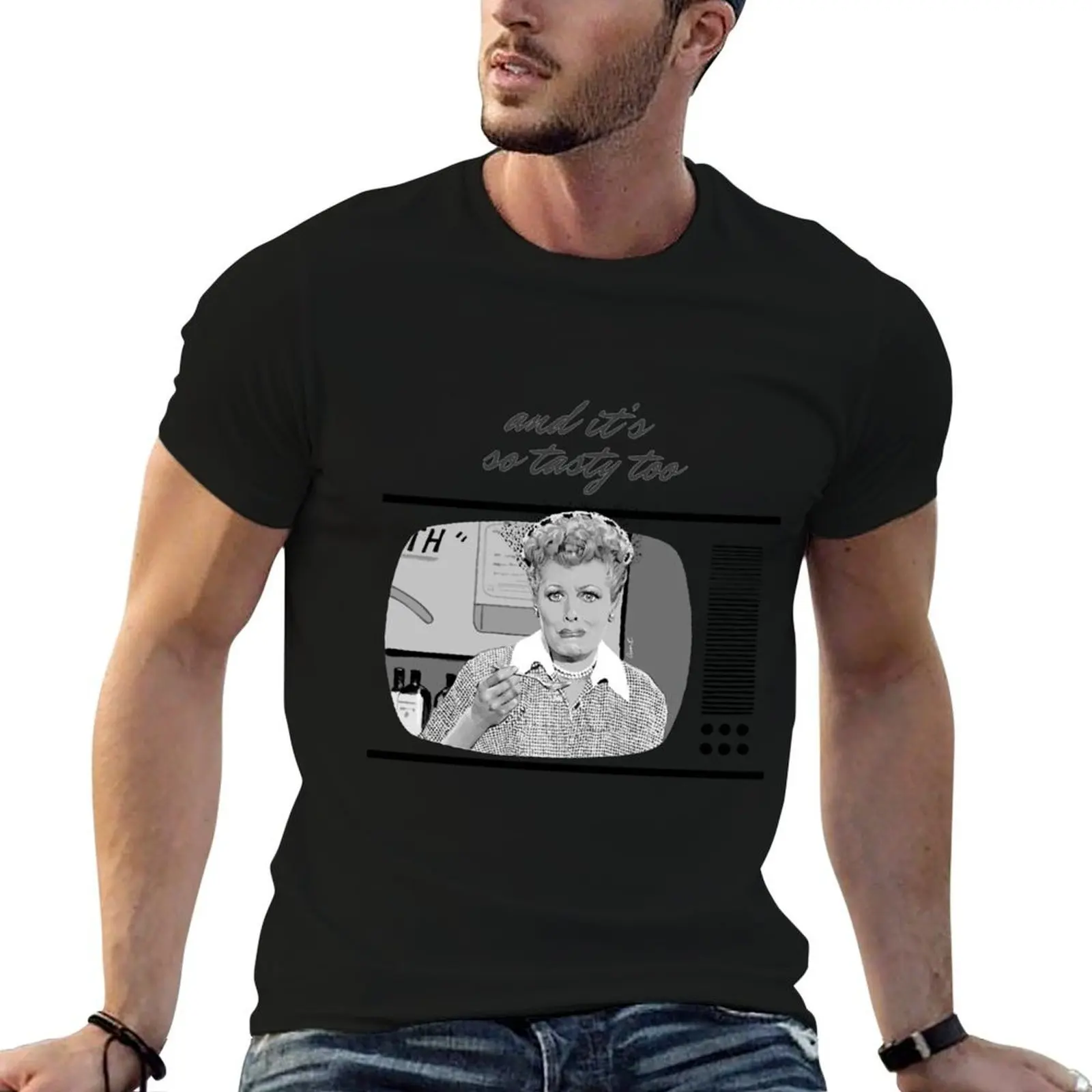 

and so tasty too T-Shirt t shirt man designer cotton t shirt man man t shirt heavy cotton T-shirt