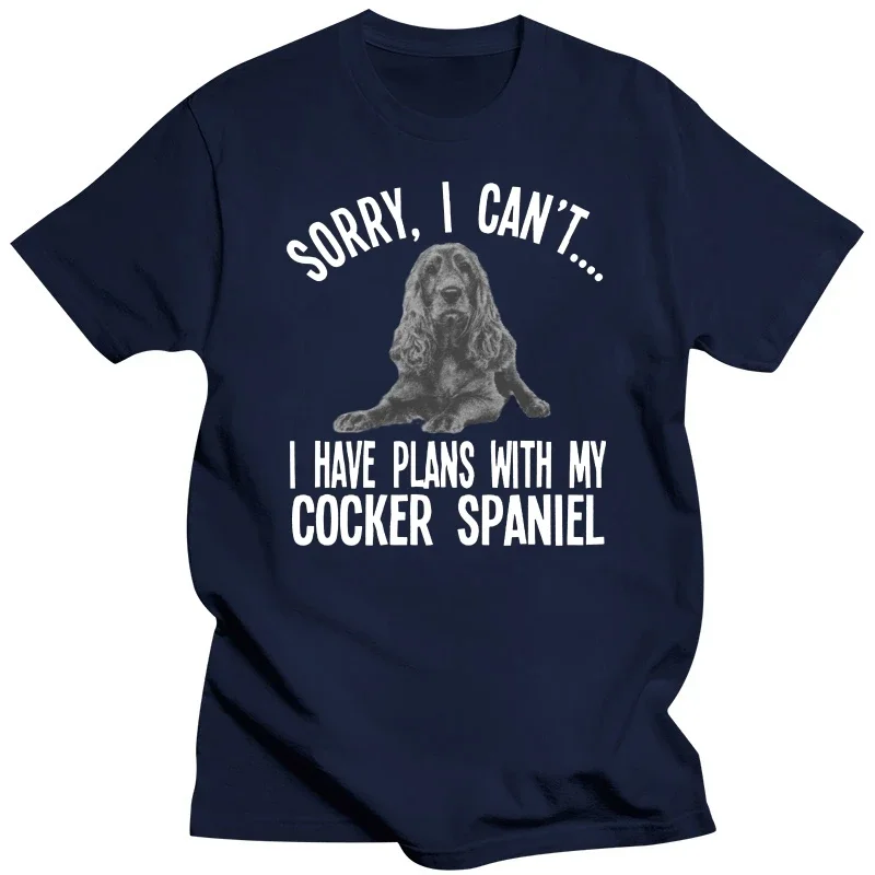 2024 HOT Sorry I Cant I Have Plans With My Cocker Spaniel Dog T-Shirt Mens Unisex Design Short-Sleeve Fashion Retro T Shirts