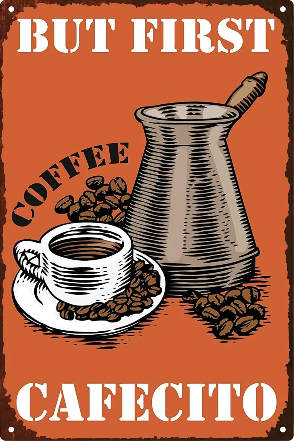 But First Cafecito Vintage Metal Signs Vintage Signs for Cafes Bars Pubs Shop Wall Decora Retro Signs 8x12 Inch sign