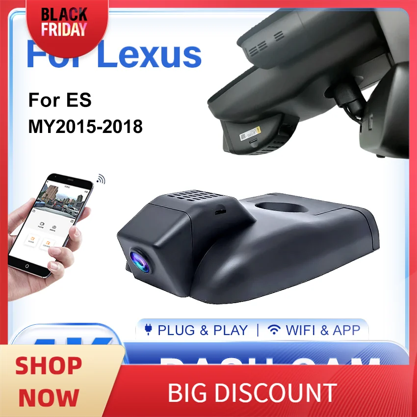 Car DVR For Lexus ES ES350 ES240 ES300 ES330 ES250 ES300H 2016 2017 2018 Plug and play Car Camera 4K Dash Cam Driving Recorder