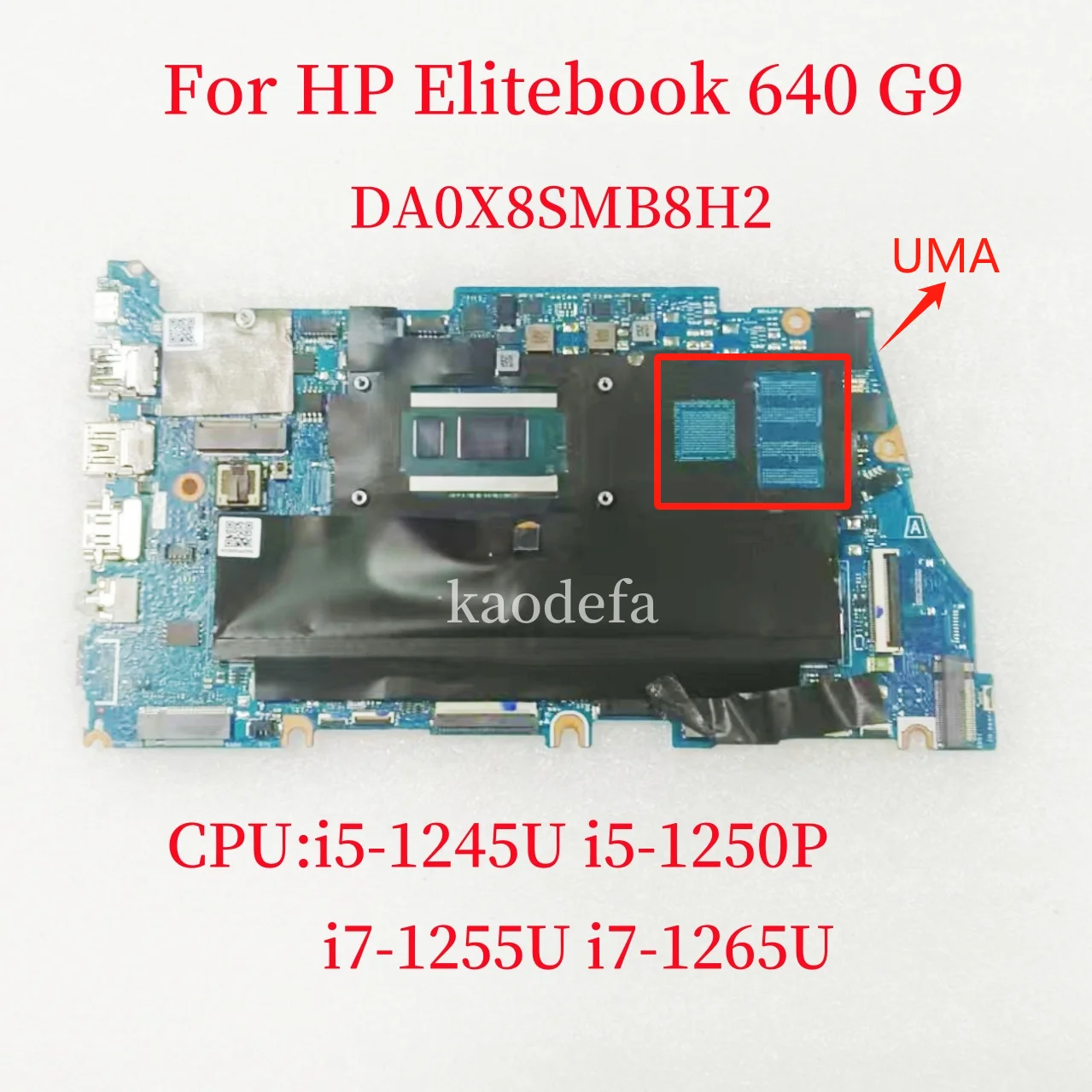

DA0X8SMB8H2 Mainboard For HP Elitebook 640 G9 Laptop Motherboard CPU:I5/I7-12th Gen N07912-601 100% Test OK