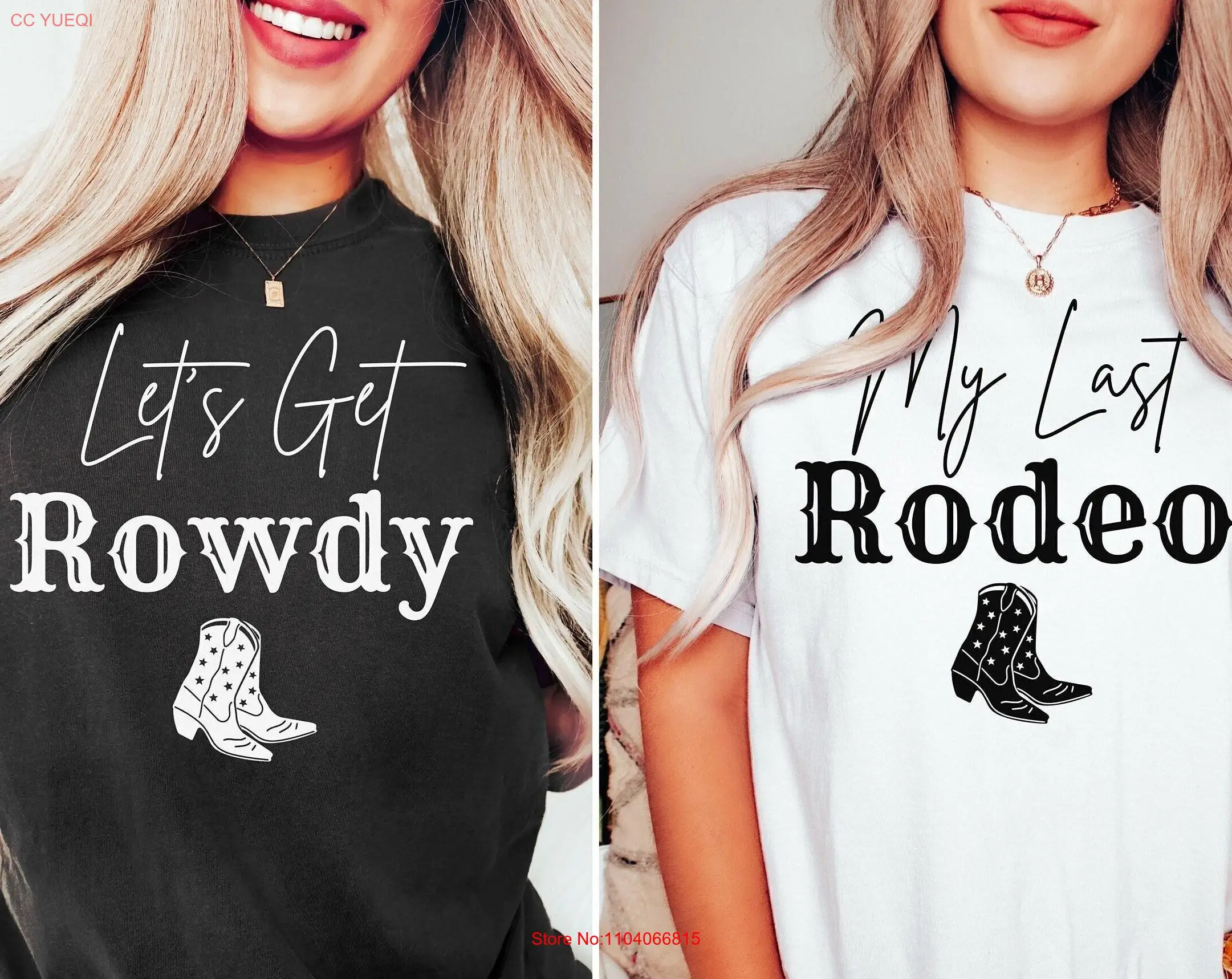 My Last Rodeo T Shirt Country Bachelorette Party Wedding s Lets Get Rowdy Bridal Outfits Bride To Be Team