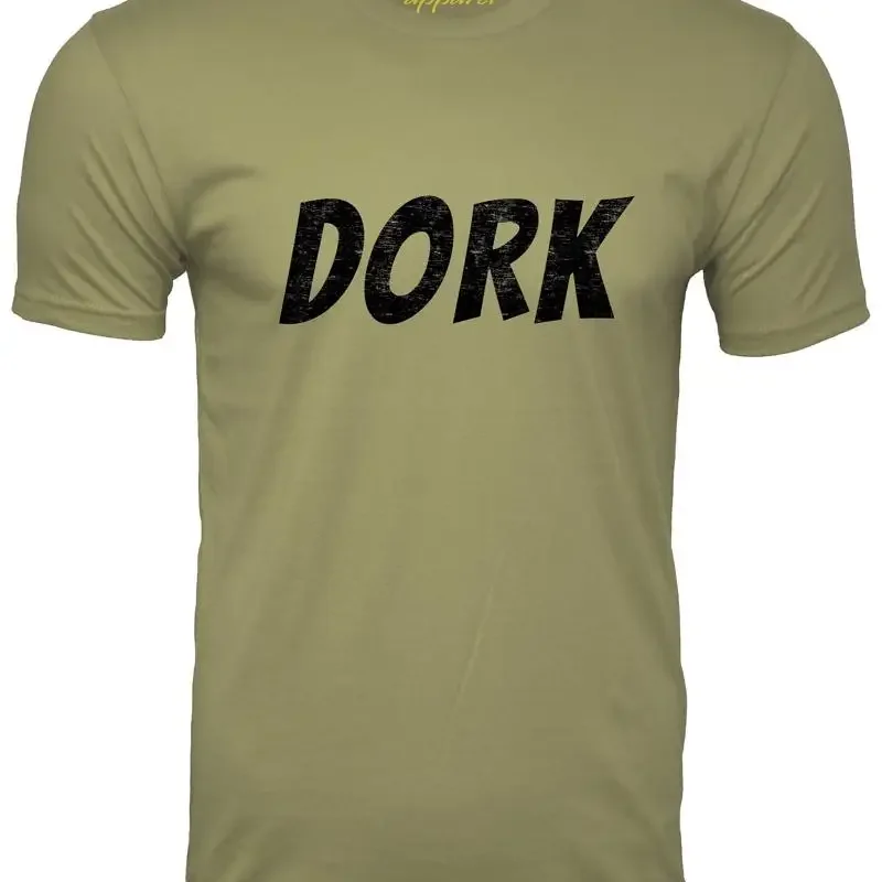 Dork Funny T shirt Humor screen printed ring spun cotton