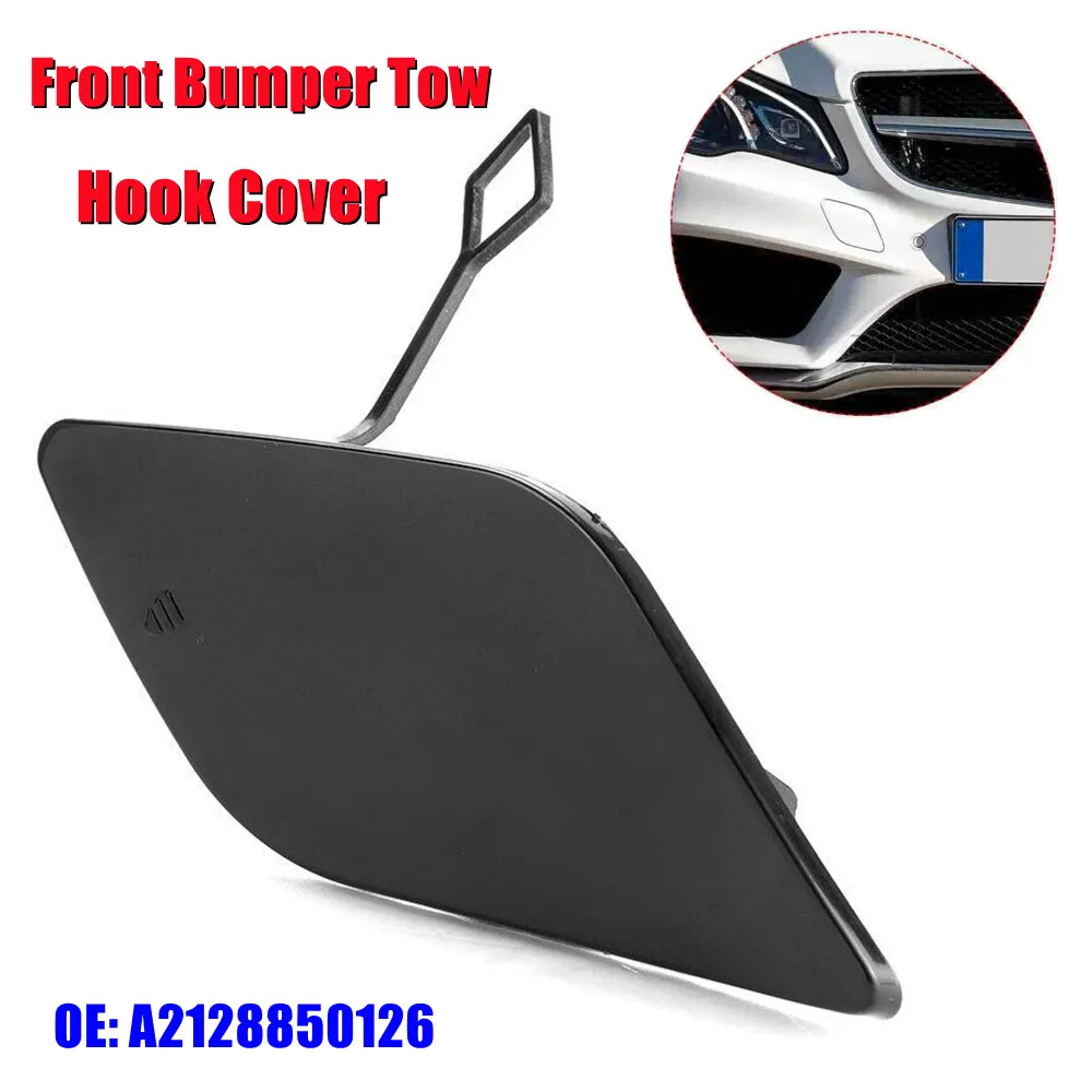 A2128850126 For Mercedes Benz E-Class W212 E300 E350 E400 E550 2010-2013 Black Front Bumper Tow Hook Cap Towing Eye Cover