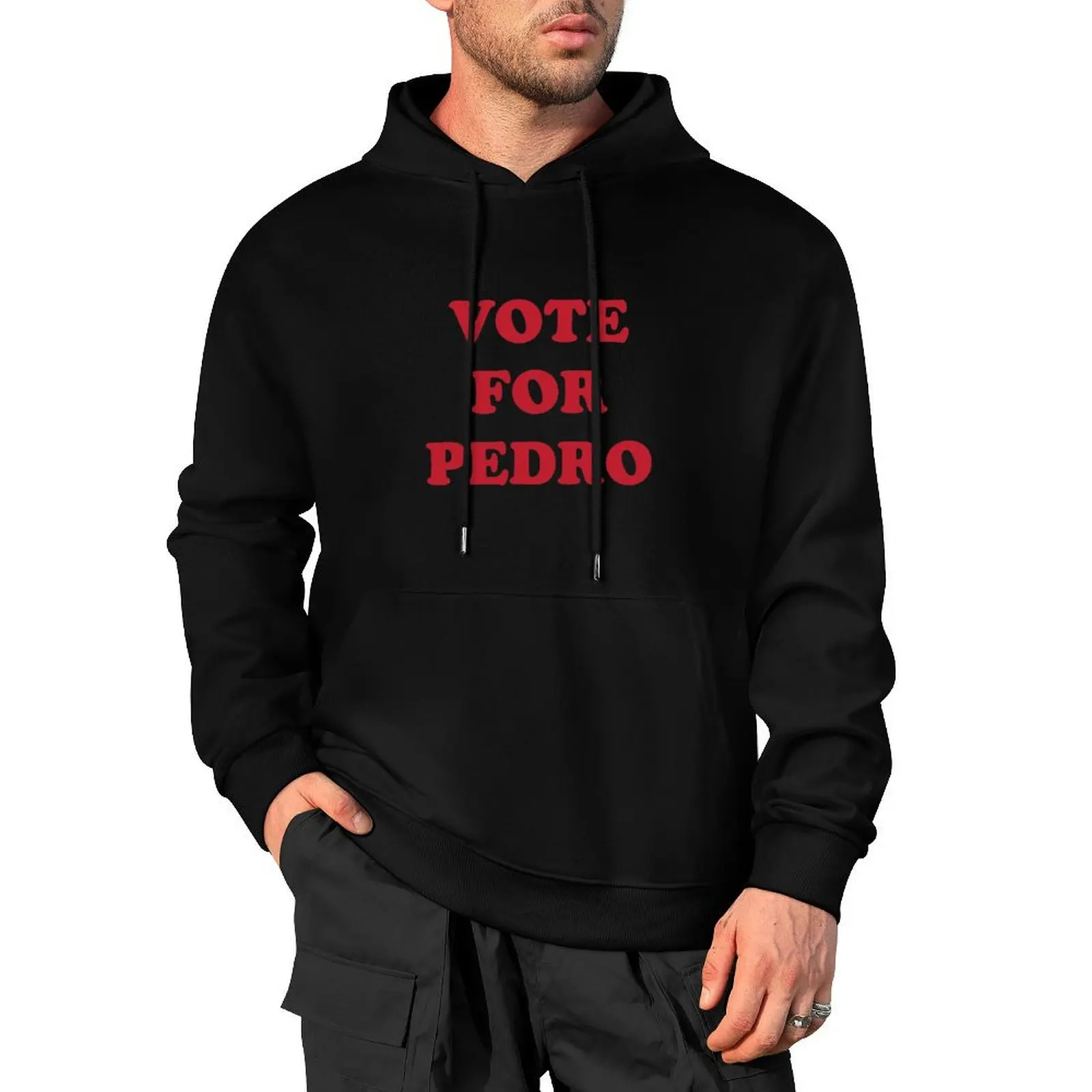 Vote For Pedro Pullover Hoodie streetwear men autumn clothes men's sweat-shirt graphic t shirts men man hoodie