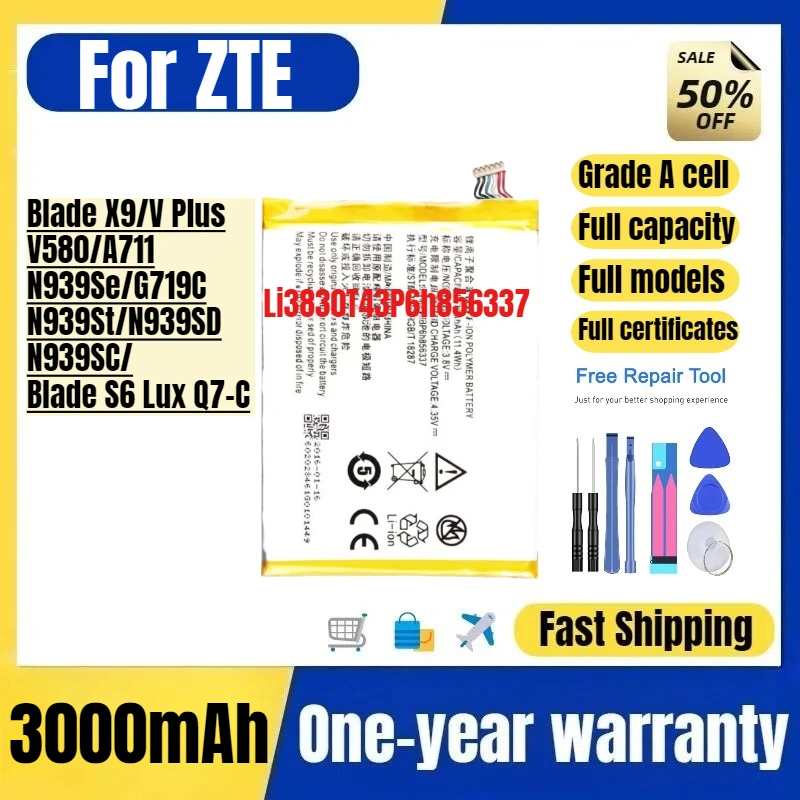 Li3830T43P6h856337 for ZTE Blade X9/V Plus/V580/A711/N939Se/G719C/N939St/N939SD/N939SC/Blade S6 Lux Q7-C Mobile Phone Battery