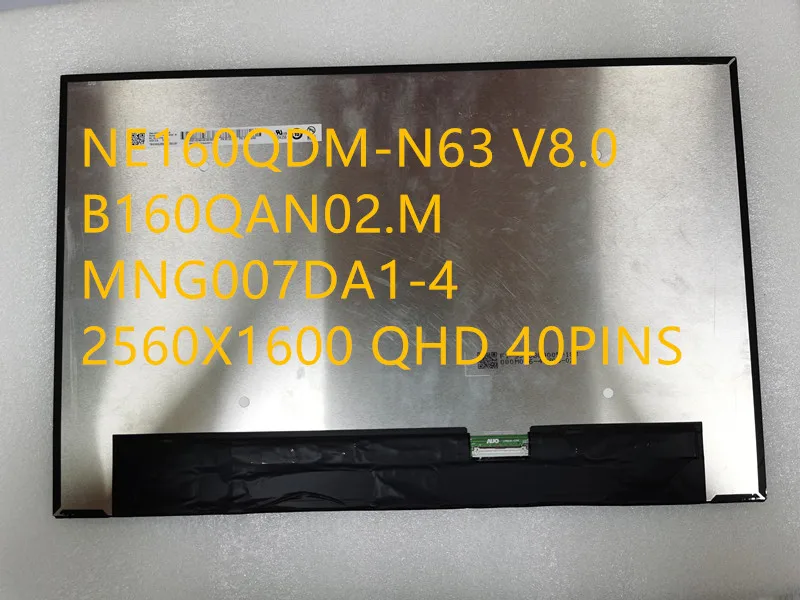 

16.0 Inch Laptop LCD Screen B160QAN02.M NE160QDM-N63 V8.0 MNG007DA1-4 2560X1600 QHD Replacement Display Matrix FRU 5D10V82382