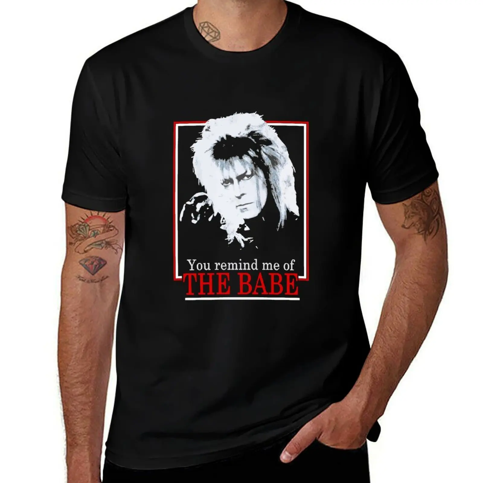 Labyrinth Retro You Remind Me of The Babe T-Shirt cotton t shirts high quality T-Shirt