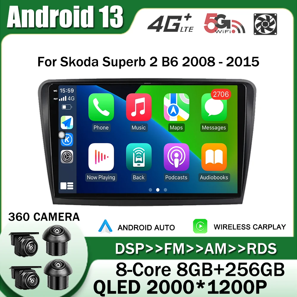 

4G + WiFi DSP QLED Android 13 для Skoda Superb 2 B6 2008 - 2015 Автомагнитола мультимедийный плеер GPS навигация Carplay