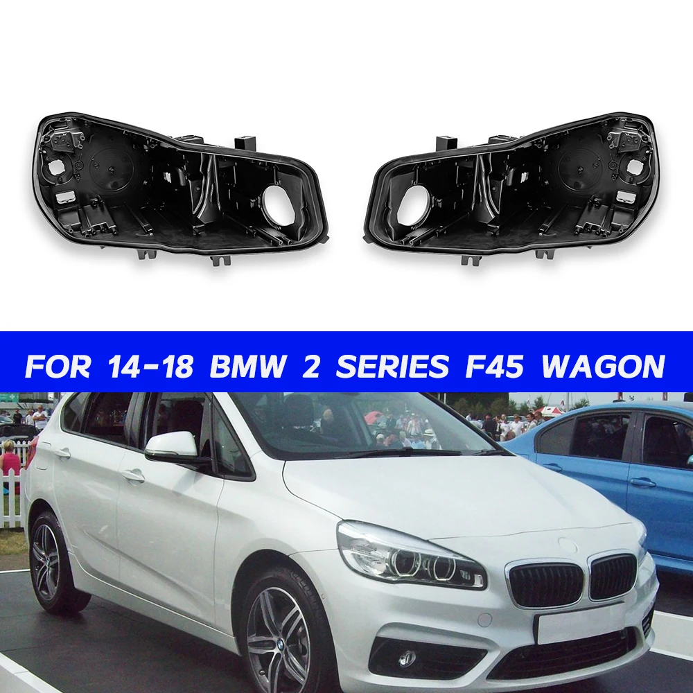 

BMW 2 Series F45 Headlight Base For 2014 2015 2016 2017 2018 Headlight Base Replacement Headlamp House