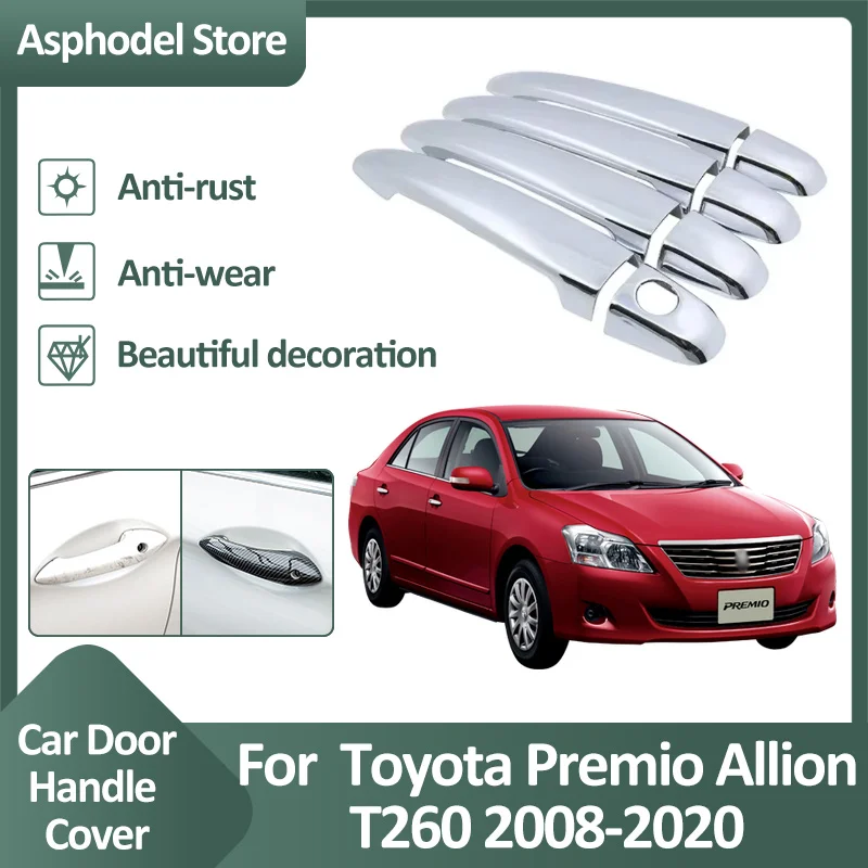 Car Door Handle Trim Cover For Toyota Premio Allion T260 2008~2020 2019 Exterior Chrome Stickers Styling Protective Accessories