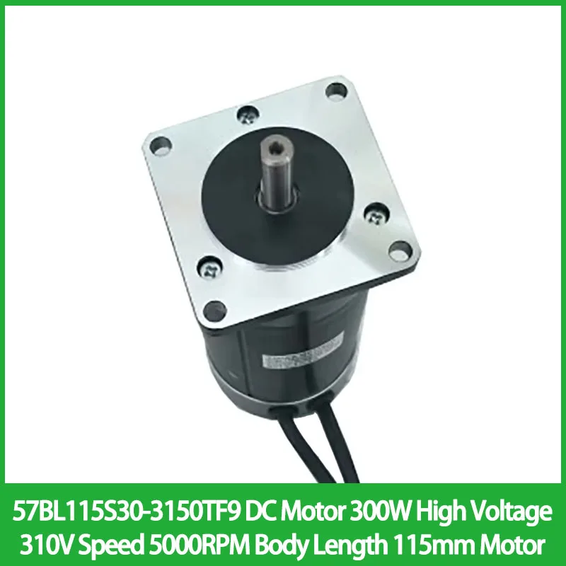 

57BL115S30-3150TF9 DC Motor 300W High Voltage 310V Speed 5000RPM Body Length 115mm Motor BLDC 57mm Brushless Motor