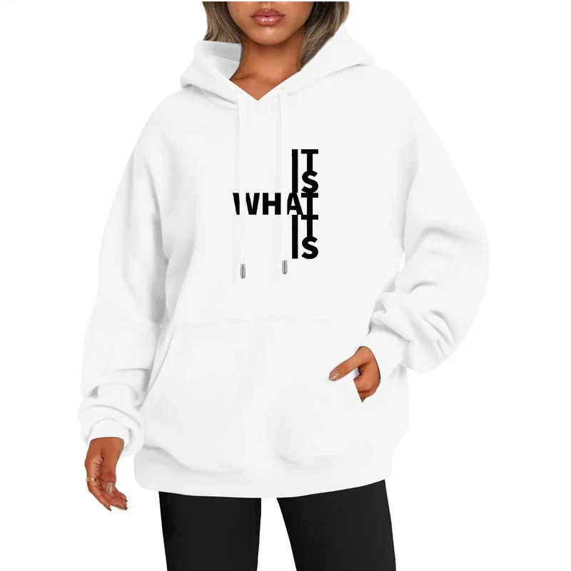 It Is What It Is Printed Fleece Long Sleeve Women Hoodie Fashion Letter Print Sweatshirt Female Outer Clothing Pullover Tops