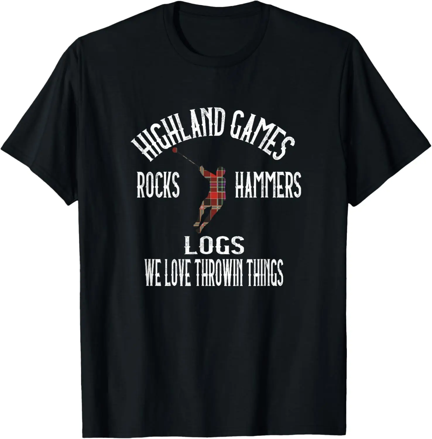 Highland Games Kilts Rocks Hammers Logs Humorous T-Shirt