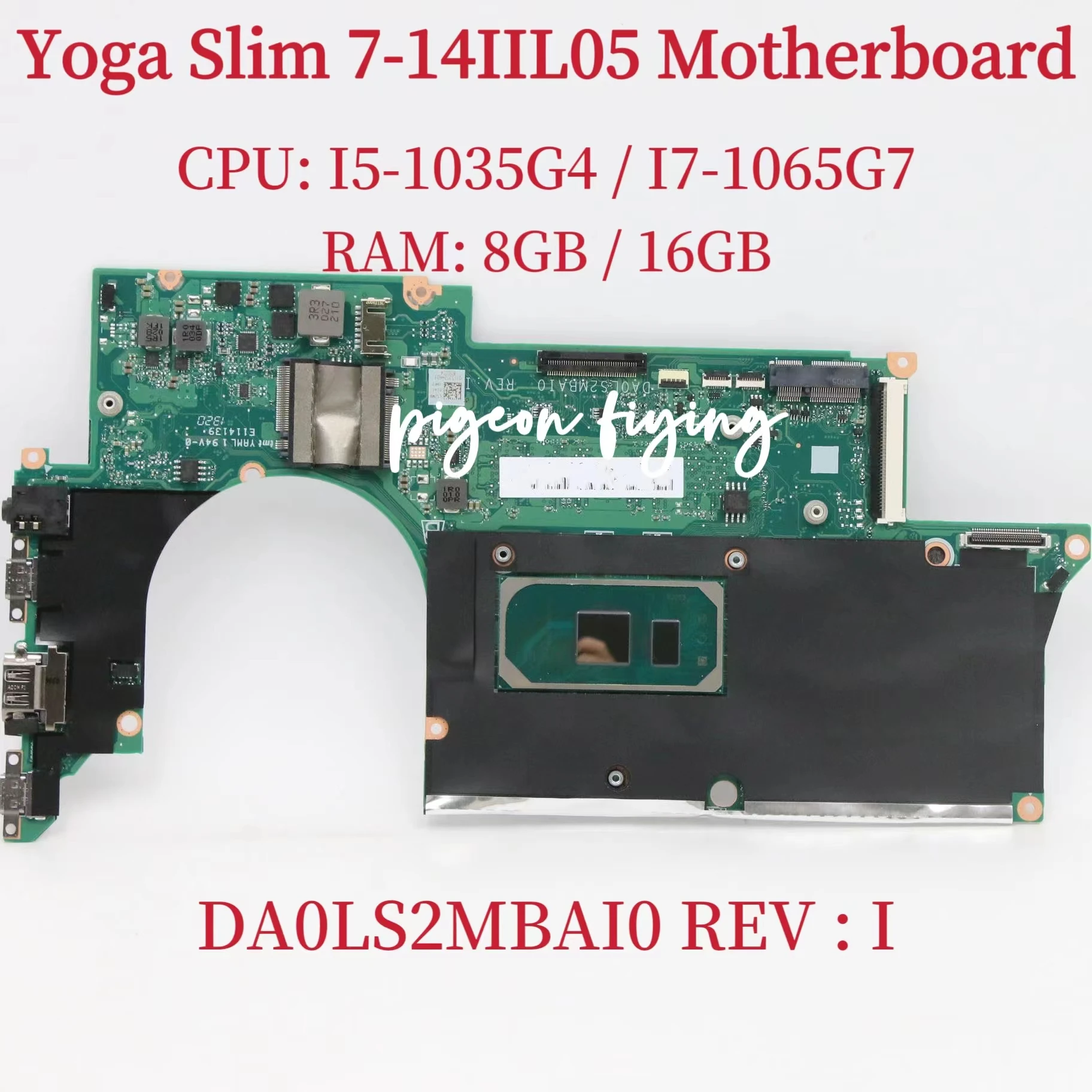 

Материнская плата DA0LS2MBAI0 для Lenovo Yoga Slim 7-14IIL05, материнская плата для ноутбука, ЦП: Φ Оперативная память: 8 ГБ/16 ГБ, тест 100%, ОК