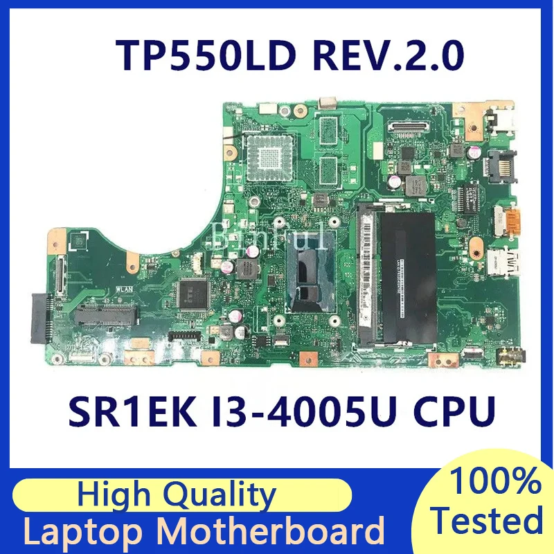 

Mainboard For Asus TP550LD REV.2.0 With SR1EK I3-4005U CPU Laptop Motherboard 100% Full Tested Working Well