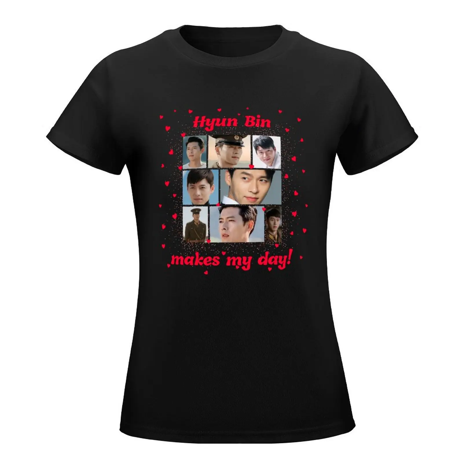 Hyun Bin Makes My Day! T-Shirt shirts graphic tees summer tops t shirt Women