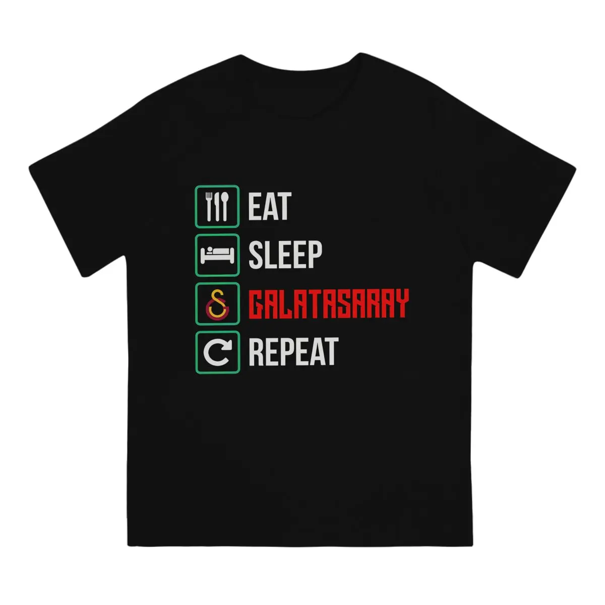 G-Galatasaray Newest TShirt for Men Eat Sleep Repeat Round Neck Pure Cotton T Shirt Personalize Birthday Gifts Tops