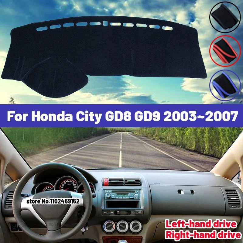 

High Quality For Honda City GD8 GD9 2003 2004 2005 2006 2007 Car Dashboard Cover Mat Sun Shade Avoid Light Pad Carpets Anti-UV