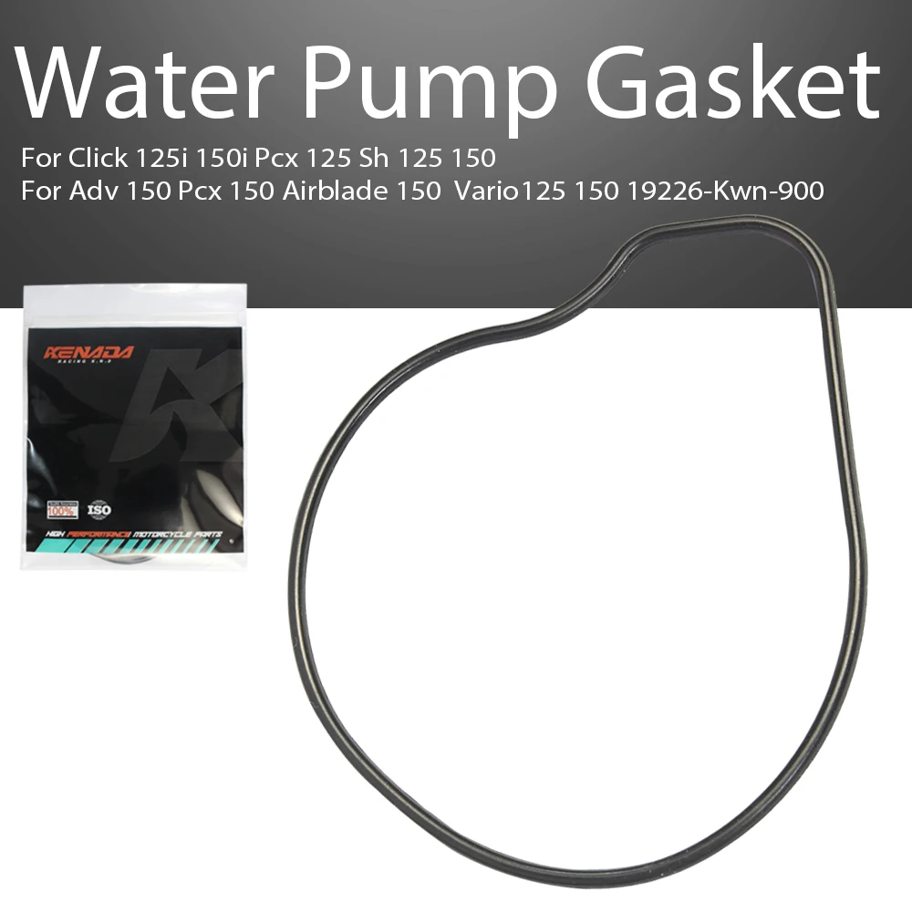 

For Water Pump Gasket Click 125i 150i Pcx/Sh/Vario 125 Sh/Adv/Pcx/Airblade/Vario 150 19226-Kwn-900