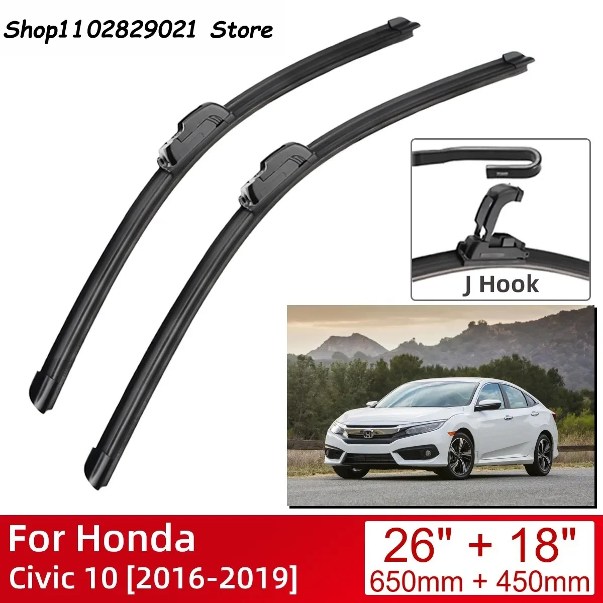 

For Honda Civic 10 2016-2019 26"+18" Car Accessories Front Windscreen Wiper Blade Brushes Wipers U Type J Hooks 2019 2018 2017