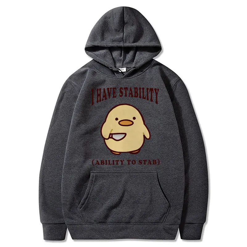 I Have Stability Ability To Stab Funny Duck Hoodie Popular Fashion Loose Pullovers Casual Bodywarmer Hoodies Unisex Streetwear