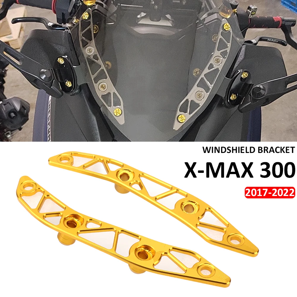 

XMAX 300 2017 - 2022 New Windshield Bracket For Yamaha X-MAX 300 XMAX300 2020 Motorcycle Windscreen Deflectors Bracket Protector