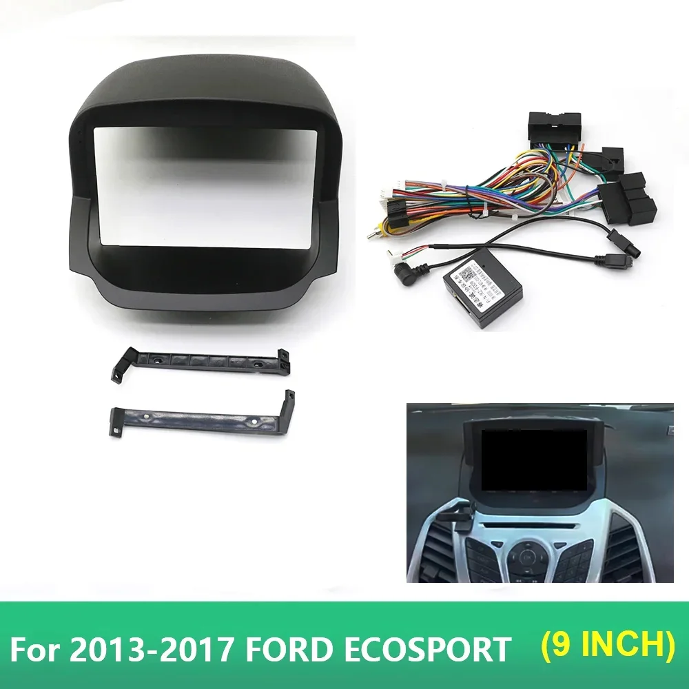 For 2013-2017 FORD ECOSPORT (9INCH)Car Radio Fascias Android GPS MP5 Stereo Player 2 Din Head Unit Panel Dash Frame Installation