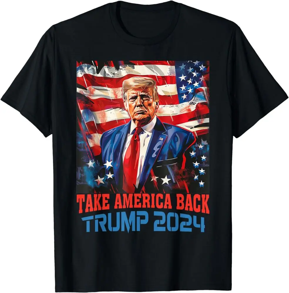 Donald Trump American Flag 2024 Take America Back 2024 T-Shirt  High Quality 100%Cotton Short Sleeve