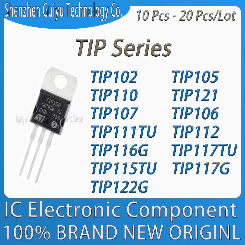 

10Pcs-20Pcs/Lot TIP102 TIP111TU TIP105 TIP115TU TIP106 TIP116G TIP107 TIP117TU TIP110 TIP117G TIP112 TIP122G TIP121 TIP IC Chip