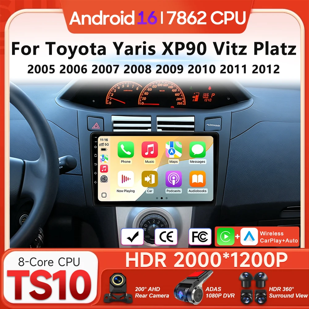 

Android 16 для Toyota Yaris XP90 Vitz Platz 2005-2012: Автомобильный мультимедийный плеер с экраном, Carplay, радио, видео, навигацией, GPS, Bluetooth