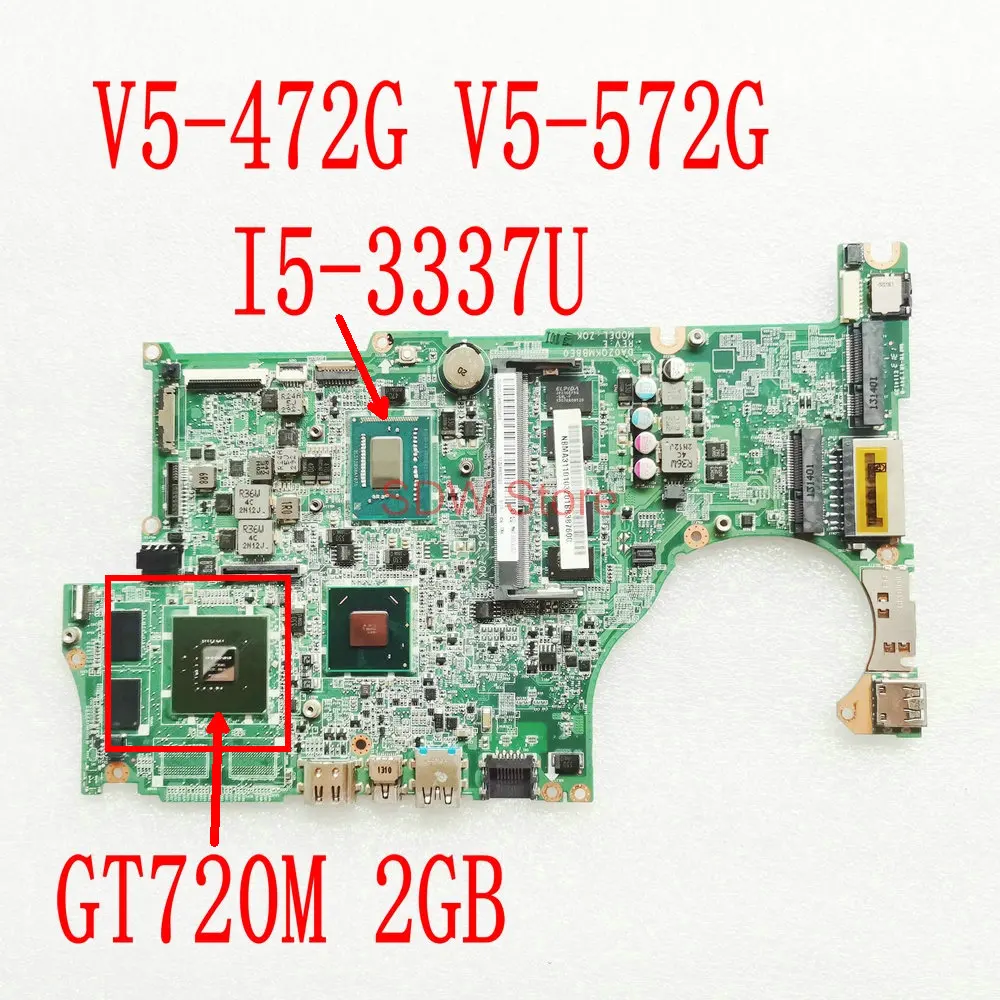 

DA0ZQKMB8E0 For Acer Aspire V5-572G V5-472G NBMA311003 NB.MA311.003 Laptop Mainboard I5-3337U CPU GT720M /2GB DDR3