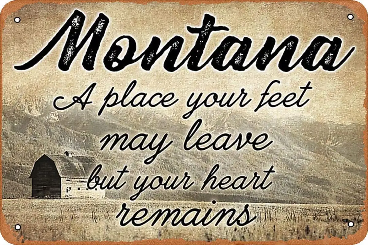 Montana A Place Your Heart Remains Metal Tin Sign Vintage Retro Style Wall Plaque Decoration Metal Poster 8x12 inch sign