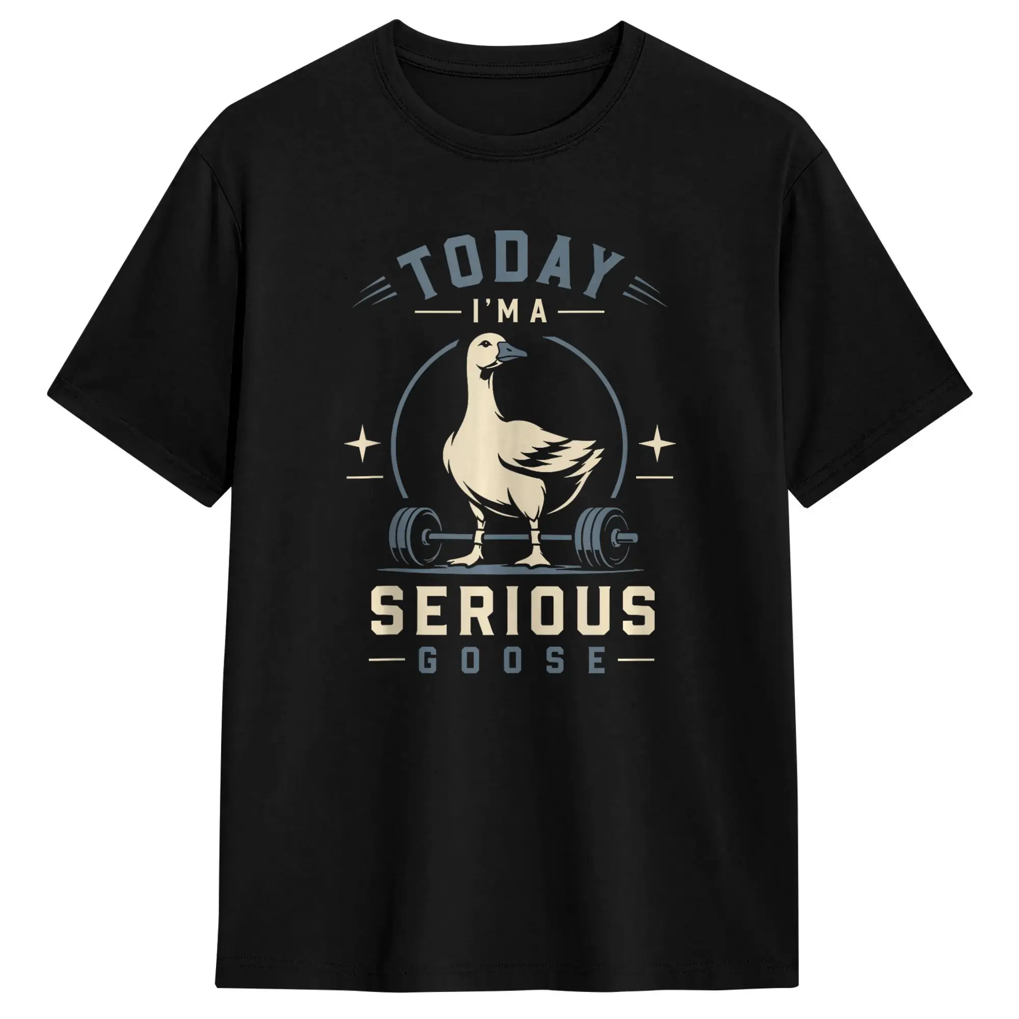 Today Im A Serious Goose Weightlifting Gym Humor T-Shirt Men Retro T Shirts Summer Comfortable Fashion Tee Shirt Cheap Clothes