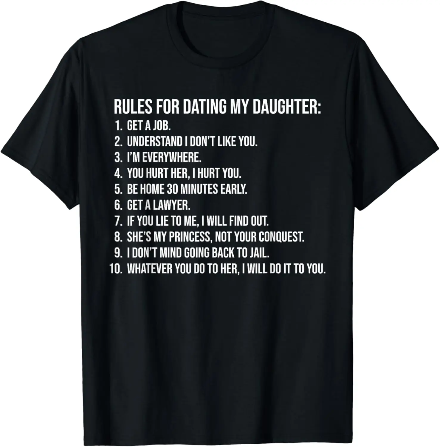 

Rules For Dating My Daughter List Father Daddy T-Shirt