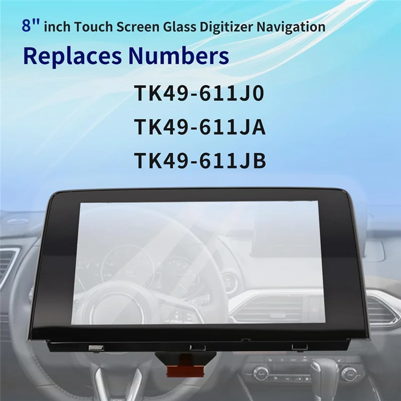 8 Inch Touch Screen Glass Digitizer Navigation Replacement For Mazda CX9 CX-9 2016-2019 TK49-611J0 TK49-611JA TK49-611JB Parts