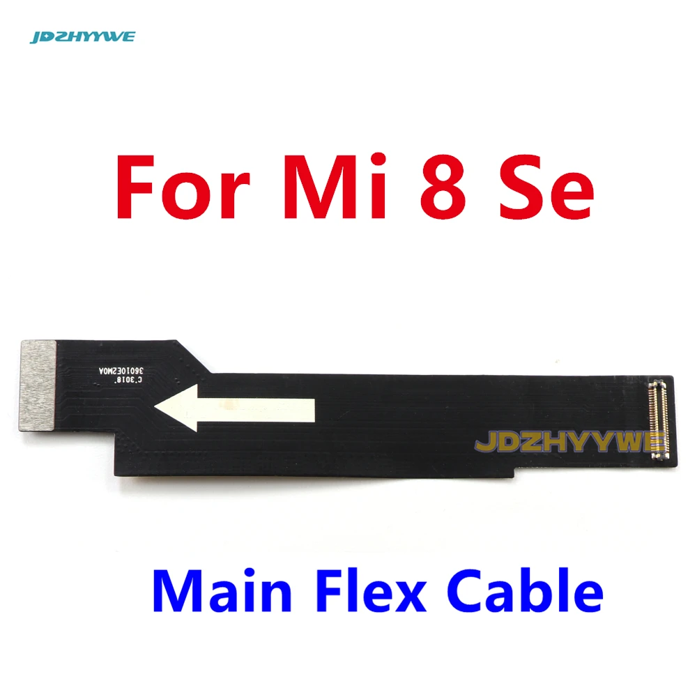 Main board Flex Cable For Xiaomi Mi 8 9 Lite Se 9T Mi8 Mi9 8SE 9SE Connect Mainboard To LCD Screen Ribbon Repair Parts