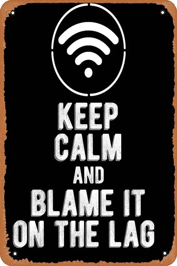 muecddoa Wall Decor Sign - Keep Calm and Blame it on The Lag Poster -   Vintage Look Metal Sign,Bar, Man CAVE Art Decoration.