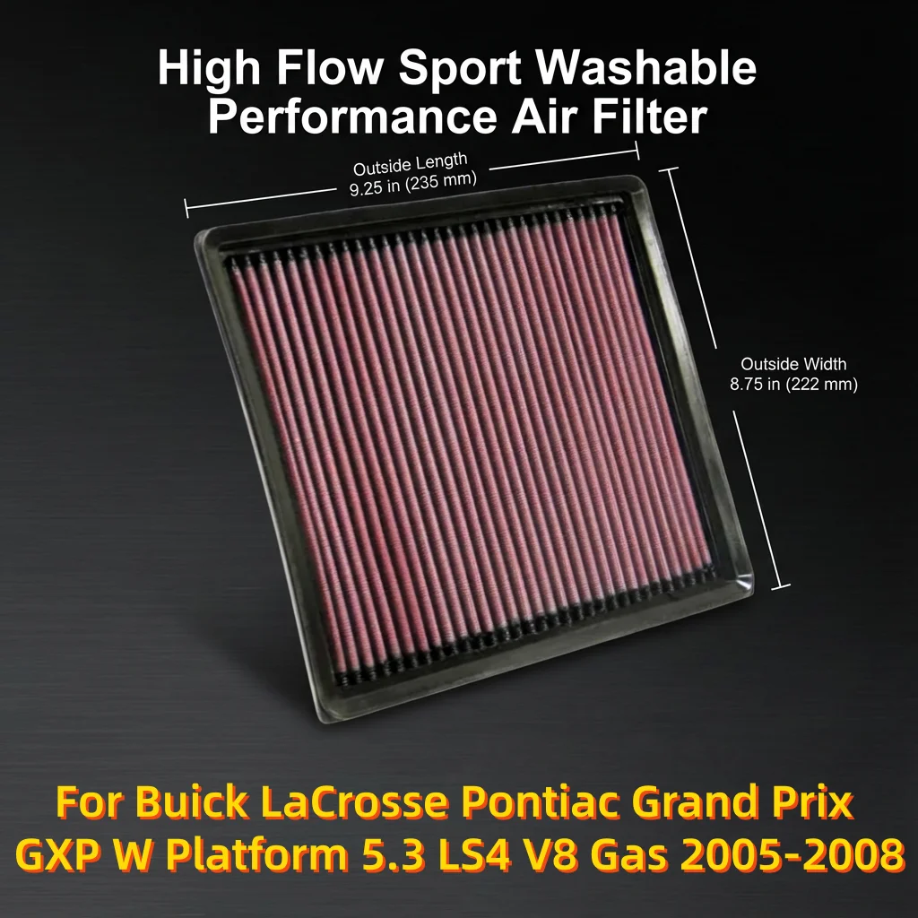 

Высокопроизводительный моющийся воздушный фильтр с высокой пропускной способностью для Buick LaCrosse, Pontiac Grand Prix GXP W Platform 5.3 LS4 V8 Gas 2005-2008, 33-2334