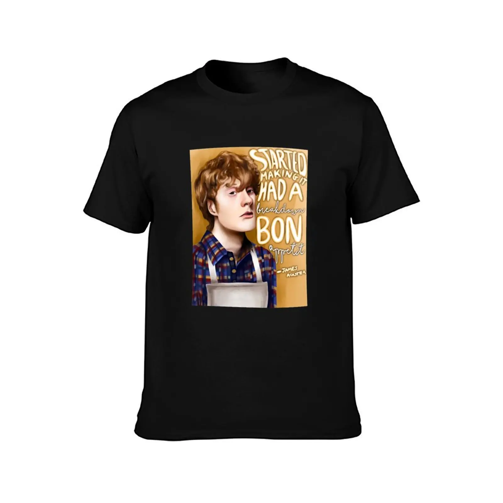James Acaster ‘Started making it. Had a breakdown. bon appetit’ T-Shirt anime t shirts for man T-Shirt