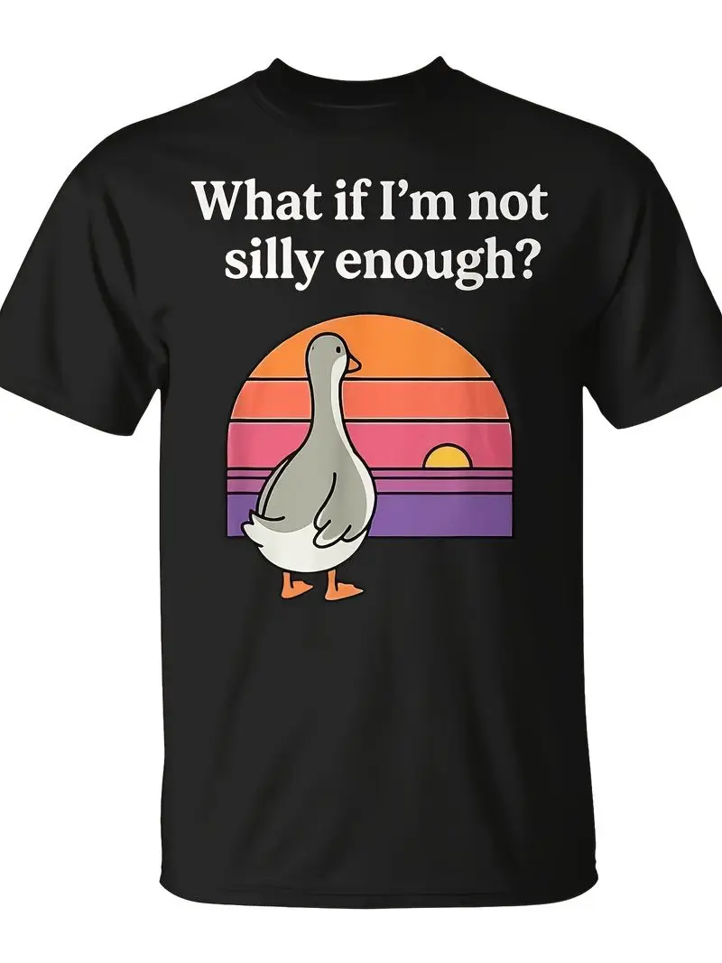 What If I'm Not Silly Enough Goose Meme Duck Sunset T-Shirt Unisex For Daily Wear Funny Christmas Novelty Men's Gift Comfortable