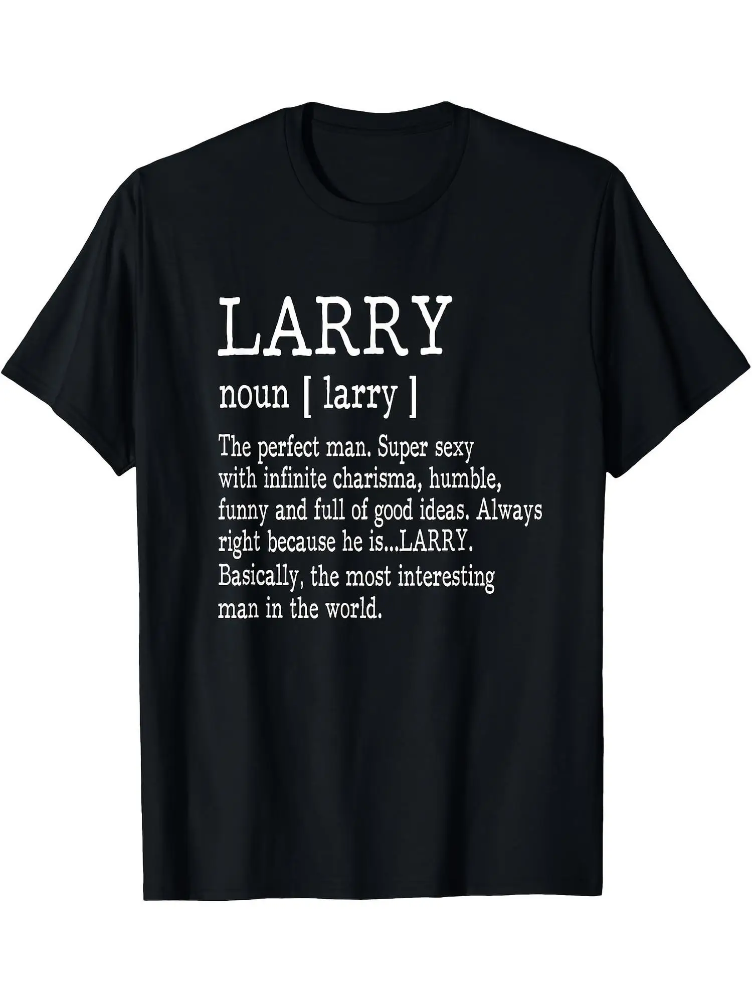 

Funny Larry Men's T-Shirt - Large Size Men's T-Shirt, 100% Cotto