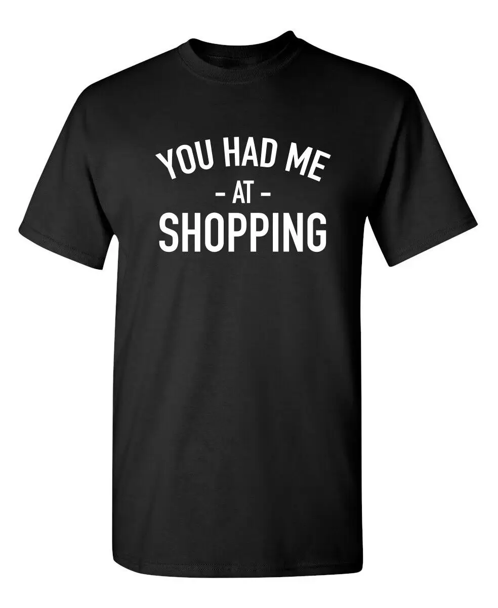 I Was at Shopping Sarcastic Humor Graphic Super Soft Ring Spun Funny T Shirt