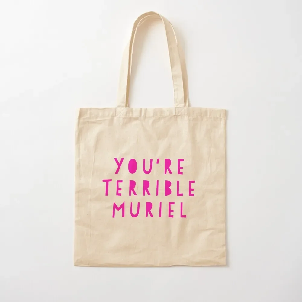 

You're terrible Muriel Tote Bag canvas tote cute pouch bag women bag shopping