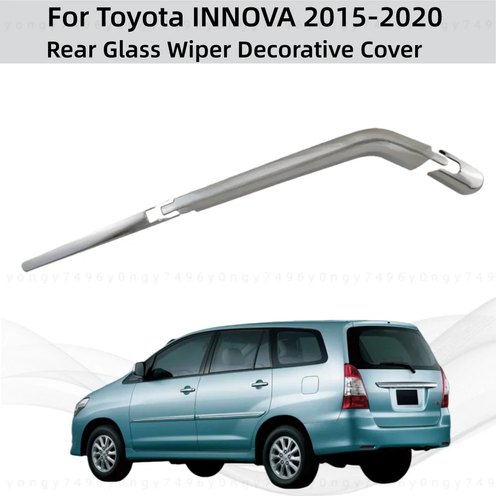 

Car Modification ABS Chrome Rear Glass Wiper Decorative Cover Accessories Trim For Toyota INNOVA 2015 2016 2017 2018 2019 2020