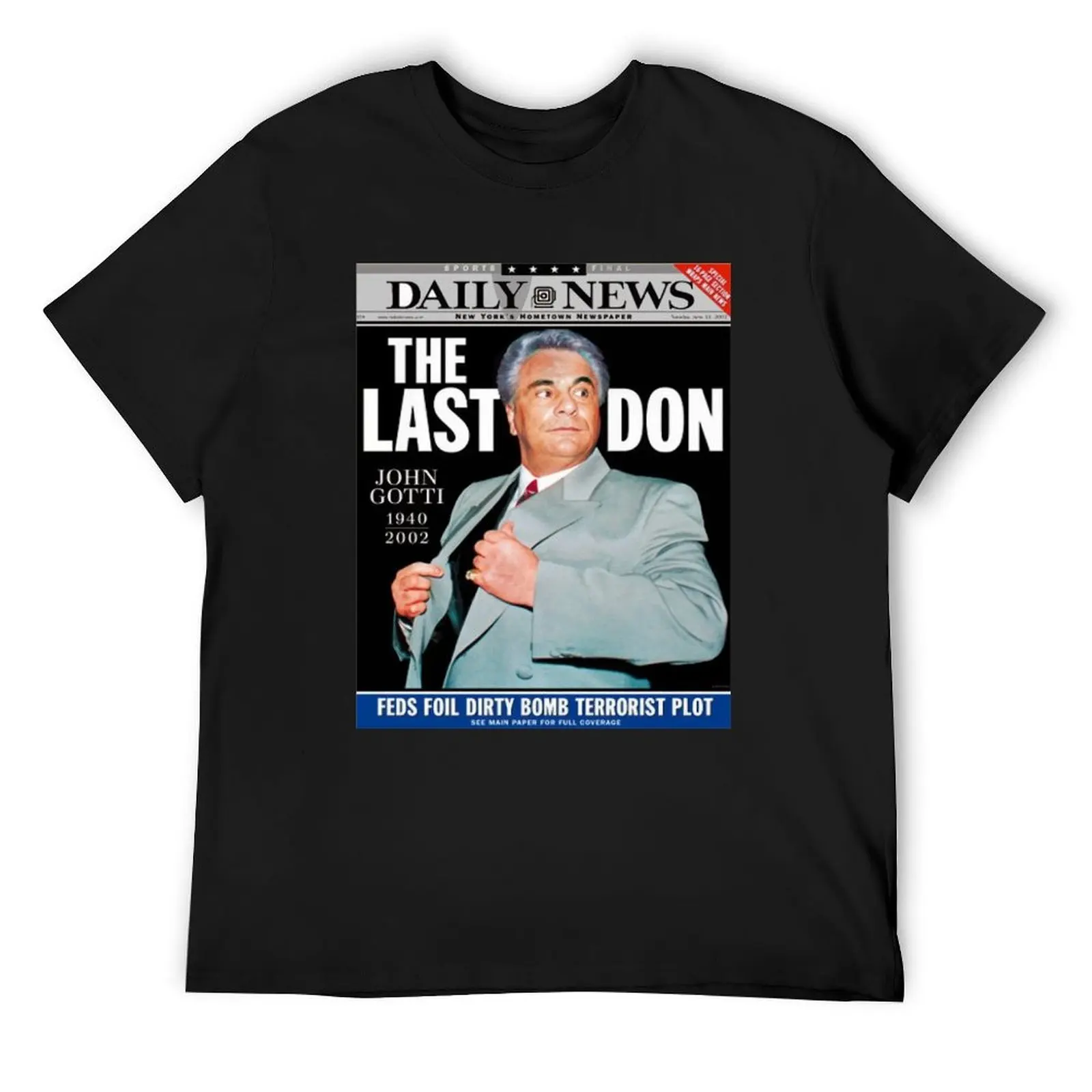 John Gotti (The Last Don) T-Shirt summer top for a boy custom t shirt clothes for men