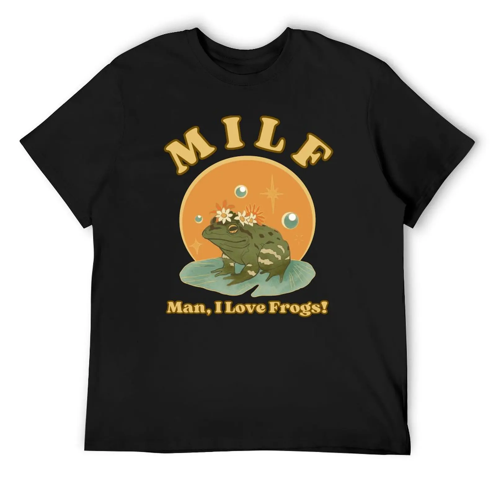 

Man, I Love Frogs! T-Shirt oversized street wear kawaii clothes sublime heavyweight t shirts for men