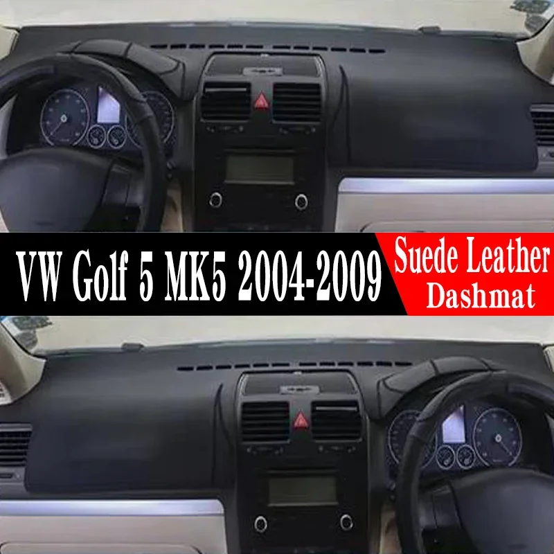 For Volkswagen VW Golf 5 MK5 2004-2009 instrument panel Mat Dashboard ranger Dashboard  Anti Slip Anti Cover Pad